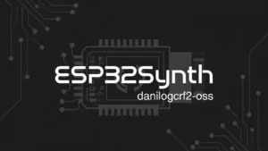 Dark tech banner featuring circuit patterns with the text 'ESP32Synth' and 'danilogcrf2-oss' in white.