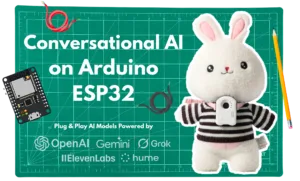 Banner reading 'Conversational AI on Arduino ESP32' with a plush bunny and electronic components on a teal cutting-mat background